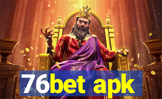76bet apk
